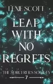 Leap with No Regrets