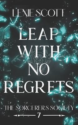 Leap with No Regrets