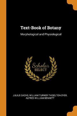 Text-Book of Botany: Morphological and Physiological
