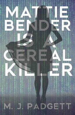 Mattie Bender is a Cereal Killer