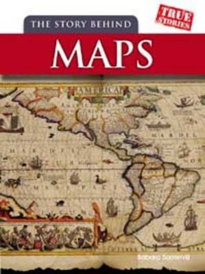 The Story Behind Maps