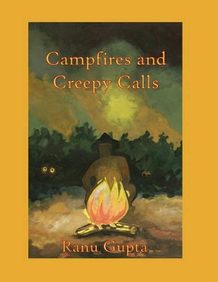 Campfires and Creepy Call
