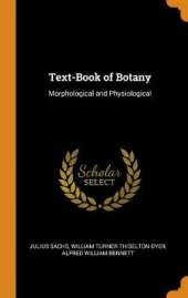 Text-Book of Botany: Morphological and Physiological
