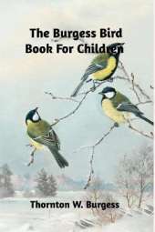 The Burgess Bird Book for Children