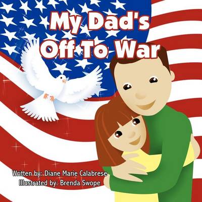 My Dad's Off to War