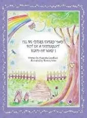 I'll Be There Everyday But In A Different Kind Of Way!: Heartwarming children's book that offers comfort and understanding to young readers who have experienced loss