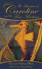 The Adventures of Caroline: And the Time Machine
