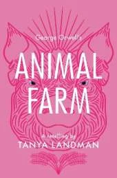 Animal Farm: A Retelling