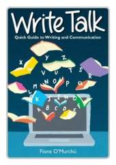 Write Talk: Quick Reference Guide to Writing and Communication
