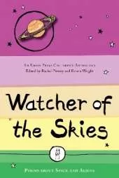Watcher of the Skies: Poems about Space and Aliens