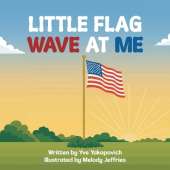 Little Flag, Wave at Me
