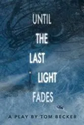 Until the Last Light Fades (School Edition)