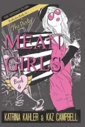 MEAN GIRLS The Teenage Years - Book 4 - The Party: Books for Girls 12+