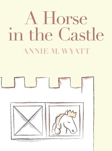 A Horse in the Castle