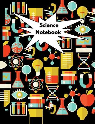 Science Notebook: Large Simple Graph Paper Notebook / Science Notebook / 120 Quad ruled 5x5 pages 8.5 x 11 / Grid Paper Notebook for Science Students