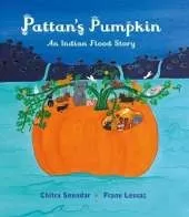 Pattan's Pumpkin: An Indian Flood Story