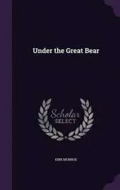Under the Great Bear