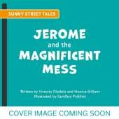 Jerome and Friends: The Magnificent Mess