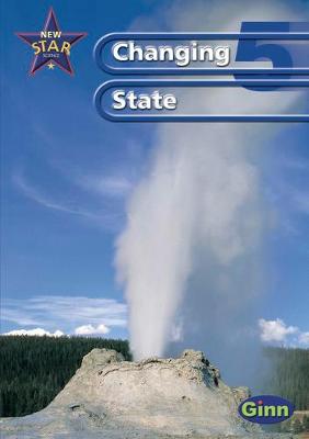New Star Science: Year 5: Changing State Pupils` Book
