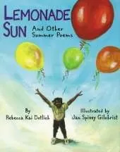 Lemonade Sun: And Other Summer Poems