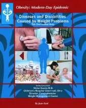 Diseases and Disabilities Caused by Weight Problems: The Overloaded Body