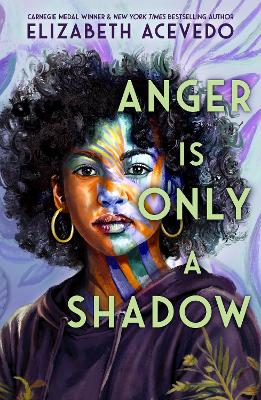 Anger is Only a Shadow: From the Carnegie-winning author of THE POET X