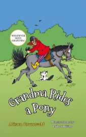 Grandma Rides a Pony