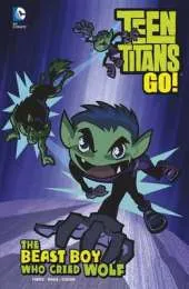 The Beast Boy Who Cried Wolf