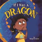 If I Was A Dragon