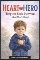 Heart Hero: Treyton Feels Nervous (And That's Okay)