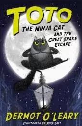 Toto the Ninja Cat and the Great Snake Escape: Book 1 - Funny and action-packed animal adventures with hilarious illustrations for kids aged 7-10