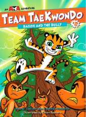Baeoh and the Bully: Team Taekwondo #2