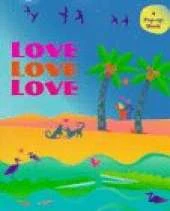 Love Love Love: A Pop-up Book