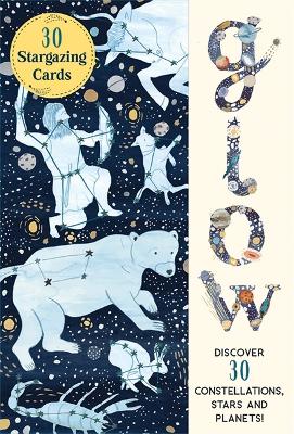 Glow 30 Star Gazing Cards: Discover 30 Constellations, Stars and Planets!