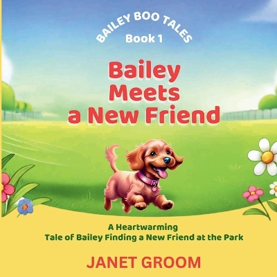 Bailey Meets a New Friend