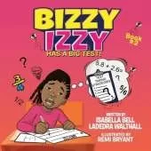 Bizzy Izzy Has A Big Test!