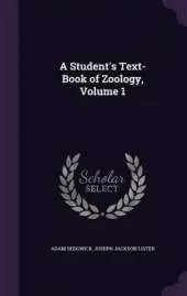 A Student's Text-Book of Zoology, Volume 1