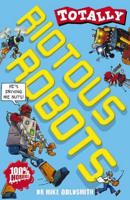Totally: Riotous Robots