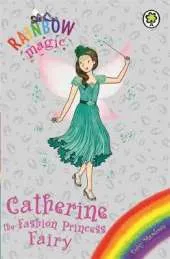 Rainbow Magic: Catherine the Fashion Princess Fairy: Special