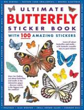Ultimate Butterfly Sticker Book: With 100 Amazing Stickers