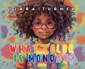 What Color Is Monday?