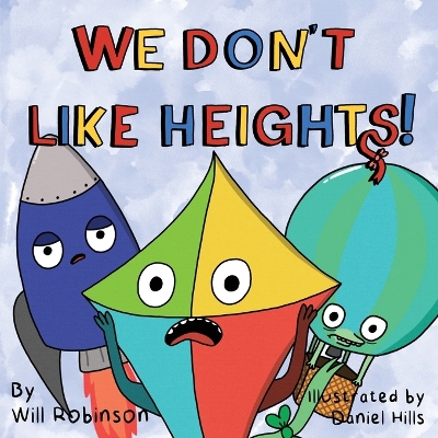 We Don't Like Heights!