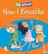 I'm Alive: How I Breathe