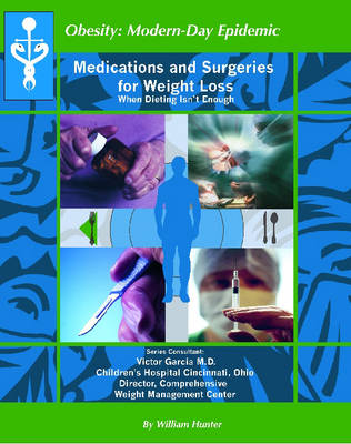 Medication and Surgeries for Weight Loss: When Isn't Dieting Enough