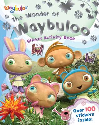 The Wonder of Waybuloo: Sticker Activity Book