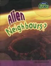 Alien Neighbours?