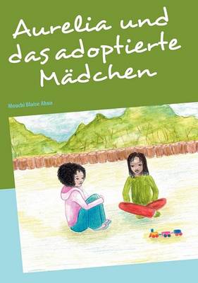 Aurelia Und Das Adoptierte Madchen
