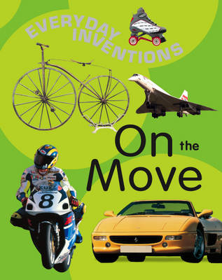 Everyday Inventions: On The Move