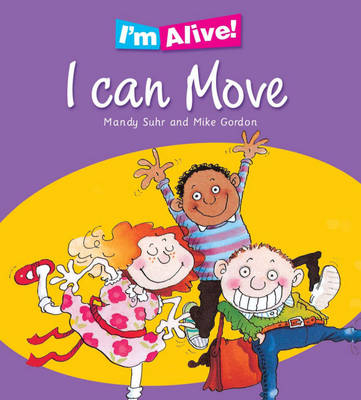 I'm Alive: I Can Move