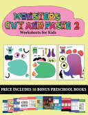 Worksheets for Kids (20 full-color kindergarten cut and paste activity sheets - Monsters 2): This book comes with collection of downloadable PDF books that will help your child make an excellent start to his/her education. Books are designed to improve ha